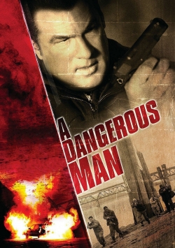 Watch A Dangerous Man Movies for Free