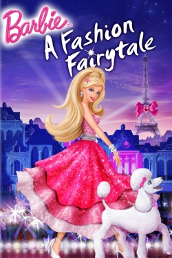 Watch Barbie: A Fashion Fairytale Movies for Free