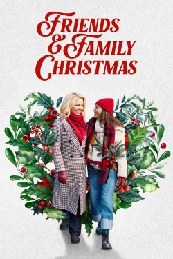 Watch Friends & Family Christmas Movies for Free
