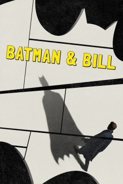 Watch Batman & Bill Movies for Free