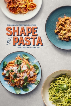 Watch The Shape of Pasta Movies for Free