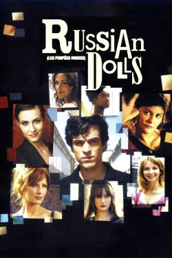Watch Russian Dolls Movies for Free