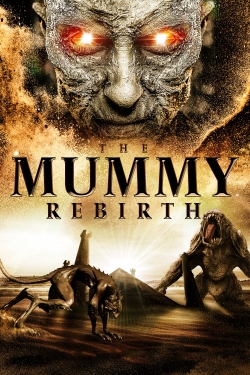 Watch The Mummy: Rebirth Movies for Free