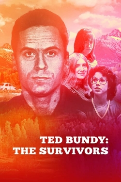 Watch Ted Bundy: The Survivors Movies for Free