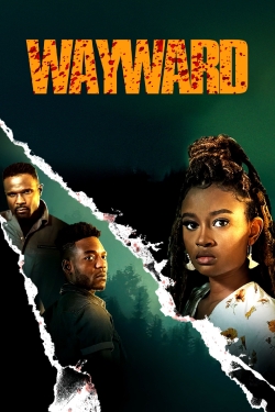 Watch Wayward Movies for Free