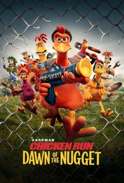Watch Chicken Run: Dawn of the Nugget Movies for Free