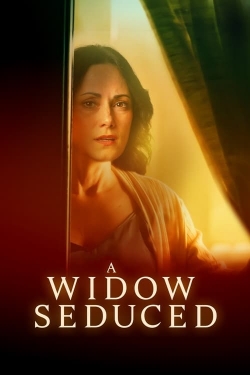 Watch A Widow Seduced Movies for Free