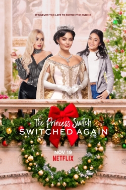 Watch The Princess Switch: Switched Again Movies for Free