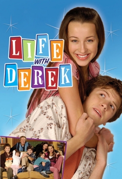 Watch Life with Derek Movies for Free