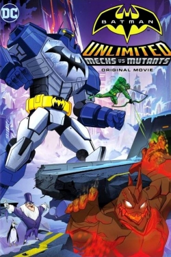 Watch Batman Unlimited: Mechs vs. Mutants Movies for Free