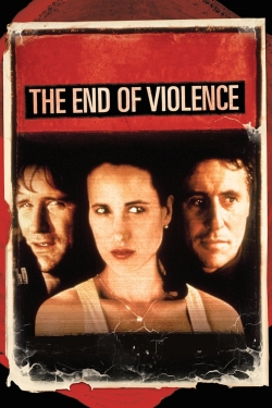 Watch The End of Violence Movies for Free