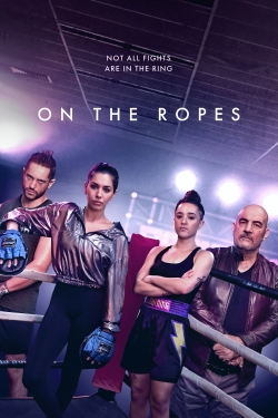 Watch On The Ropes Movies for Free