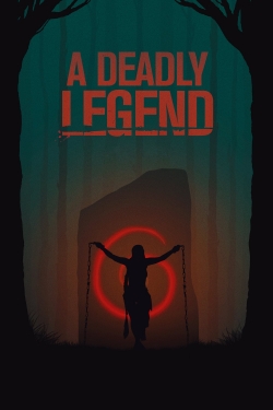Watch A Deadly Legend Movies for Free