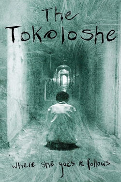 Watch The Tokoloshe Movies for Free