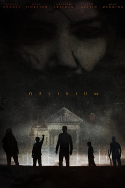 Watch Delirium Movies for Free