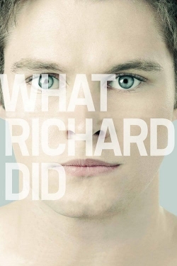 Watch What Richard Did Movies for Free