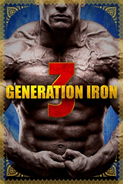 Watch Generation Iron 3 Movies for Free
