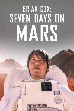 Watch Brian Cox: Seven Days on Mars Movies for Free