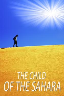 Watch The Child of the Sahara Movies for Free