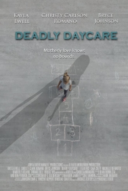 Watch Deadly Daycare Movies for Free