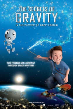Watch The Secrets of Gravity: In the Footsteps of Albert Einstein Movies for Free