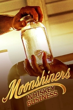 Watch Moonshiners Whiskey Business Movies for Free