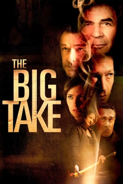 Watch The Big Take Movies for Free