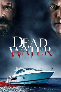 Watch Dead Water Movies for Free