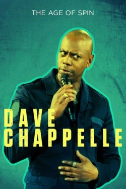 Watch Dave Chappelle: The Age of Spin Movies for Free