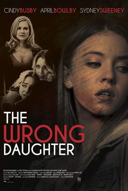 Watch The Wrong Daughter Movies for Free