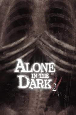 Watch Alone in the Dark 2 Movies for Free