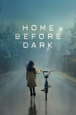 Watch Home Before Dark Movies for Free