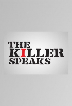 Watch The Killer Speaks Movies for Free
