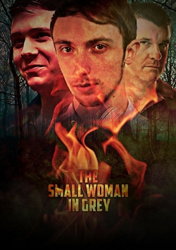 Watch The Small Woman in Grey Movies for Free
