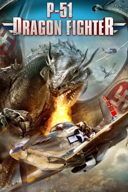 Watch P-51 Dragon Fighter Movies for Free