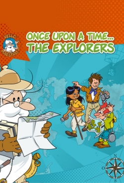 Watch Once Upon a Time... The Explorers Movies for Free