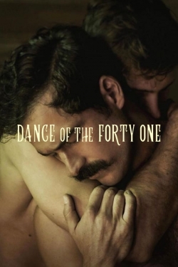 Watch Dance of the Forty One Movies for Free