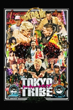 Watch Tokyo Tribe Movies for Free