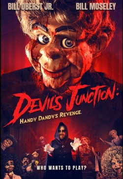 Watch Devil's Junction: Handy Dandy's Revenge Movies for Free