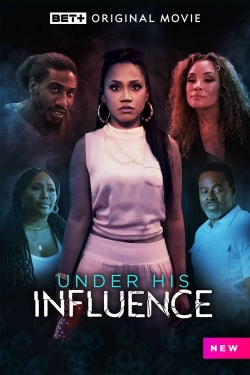 Watch Under His Influence Movies for Free