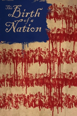 Watch The Birth of a Nation Movies for Free