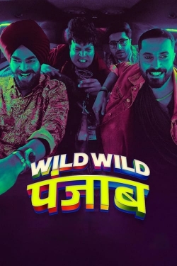 Watch Wild Wild Punjab Movies for Free