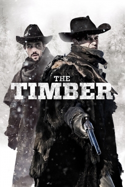 Watch The Timber Movies for Free