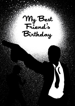 Watch My Best Friend's Birthday Movies for Free