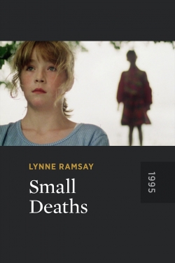 Watch Small Deaths Movies for Free