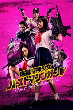 Watch Rise of the Machine Girls Movies for Free