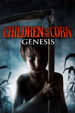Watch Children of the Corn: Genesis Movies for Free
