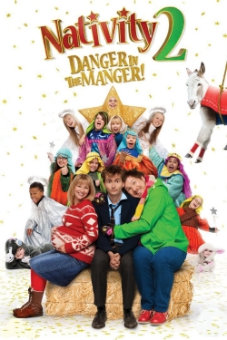 Watch Nativity 2: Danger in the Manger! Movies for Free
