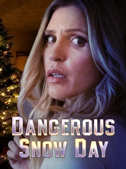 Watch Dangerous Snow Day Movies for Free
