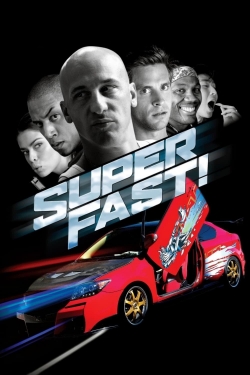 Watch Superfast! Movies for Free